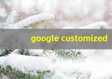 google customized 
