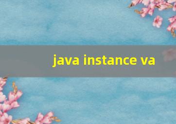java instance va