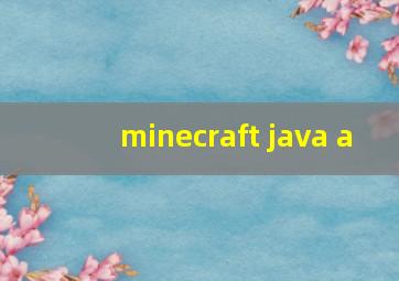 minecraft java a