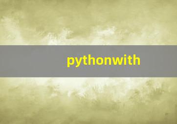 pythonwith