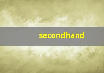 secondhand