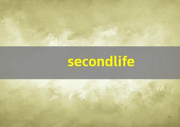 secondlife