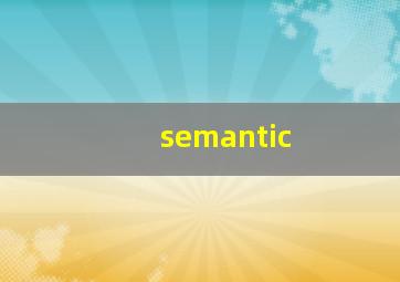 semantic
